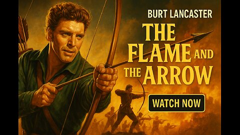 The Flame and the Arrow | Full Movie | Burt Lancaster | Adventure Classic
