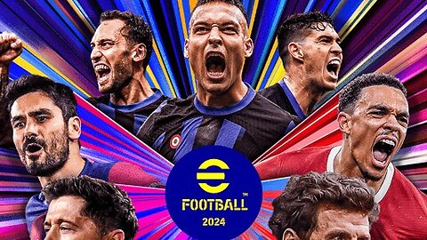 Konami - eFootball 2024 android 🥰🔥