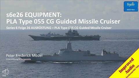 s6e26 EQUIPMENT: PLA Type 055 CG Guided Missile Cruiser