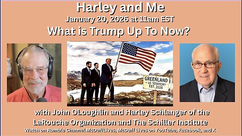Harley and Me, January 20, 2026: "What's Trump Up To Now?"