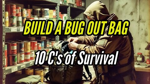 I Built a Bugout Bag in 30 Min! 10 C's Survival Story
