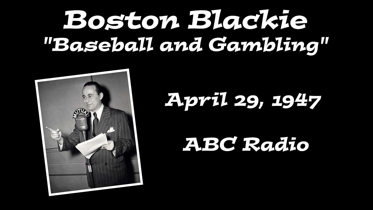 Boston Blackie - "Baseball and Gambling"