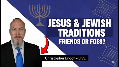 What Jesus ACTUALLY Taught About Jewish Traditions & The Oral Law