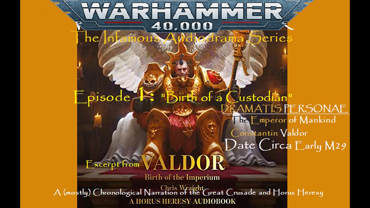 The Infamous Great Crusade Audio Series | Ep 1: "The Birth of a Custodian"