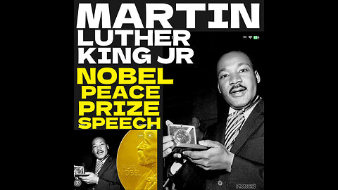 CSV #61 Dr. Martin Luther King Nobel Peace Prize Speech & More!
