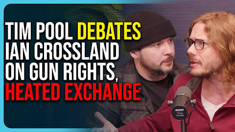 Tim Pool & Crew DEBATE Ian Crossland On Gun Rights, Heated Exchange