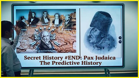 Secret History #END: Pax Judaica - The Predictive History