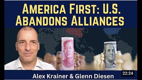 Alex Krainer America First - U.S. Abandons Outdated Alliances