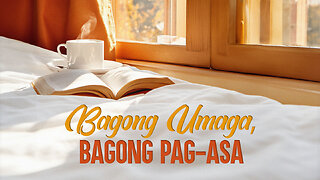 Bagong Umaga, Bagong Pag-Asa