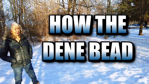 How the DENE Bead Their Crafts