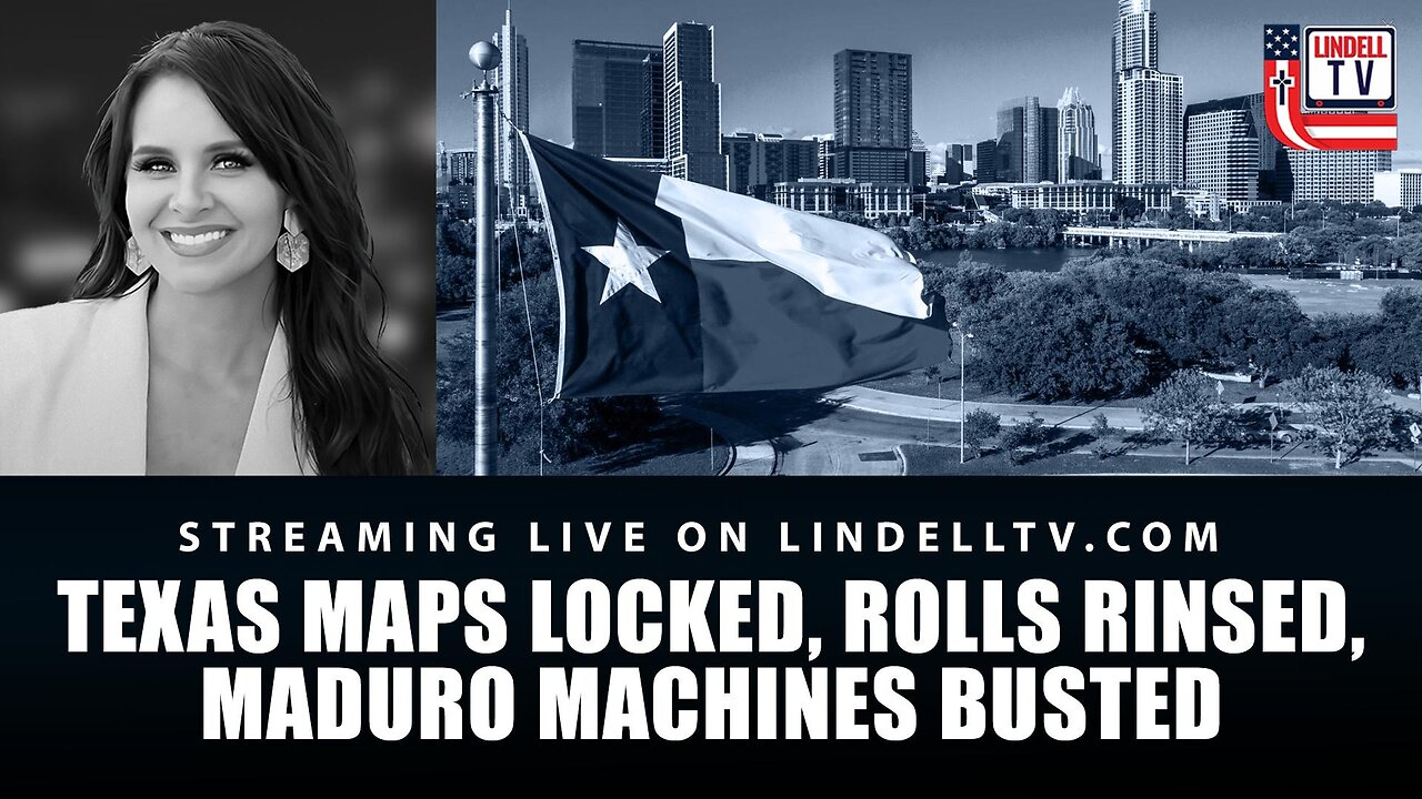 DC DISPATCH - Red Wave Reloaded: Texas Maps Locked, Rolls Rinsed, Maduro Machines Busted