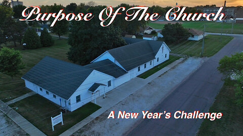 The Purpose Of The Church: A New Year’s Challenge
