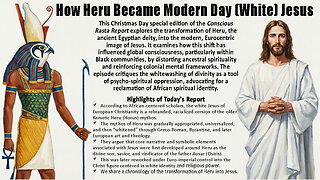 How Heru Became Modern Day (White) Jesus