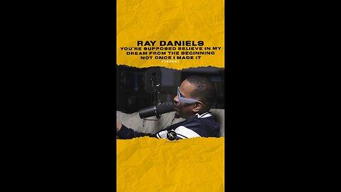 #raydaniels You’re supposed believe in my dream from the beginning not once I made it