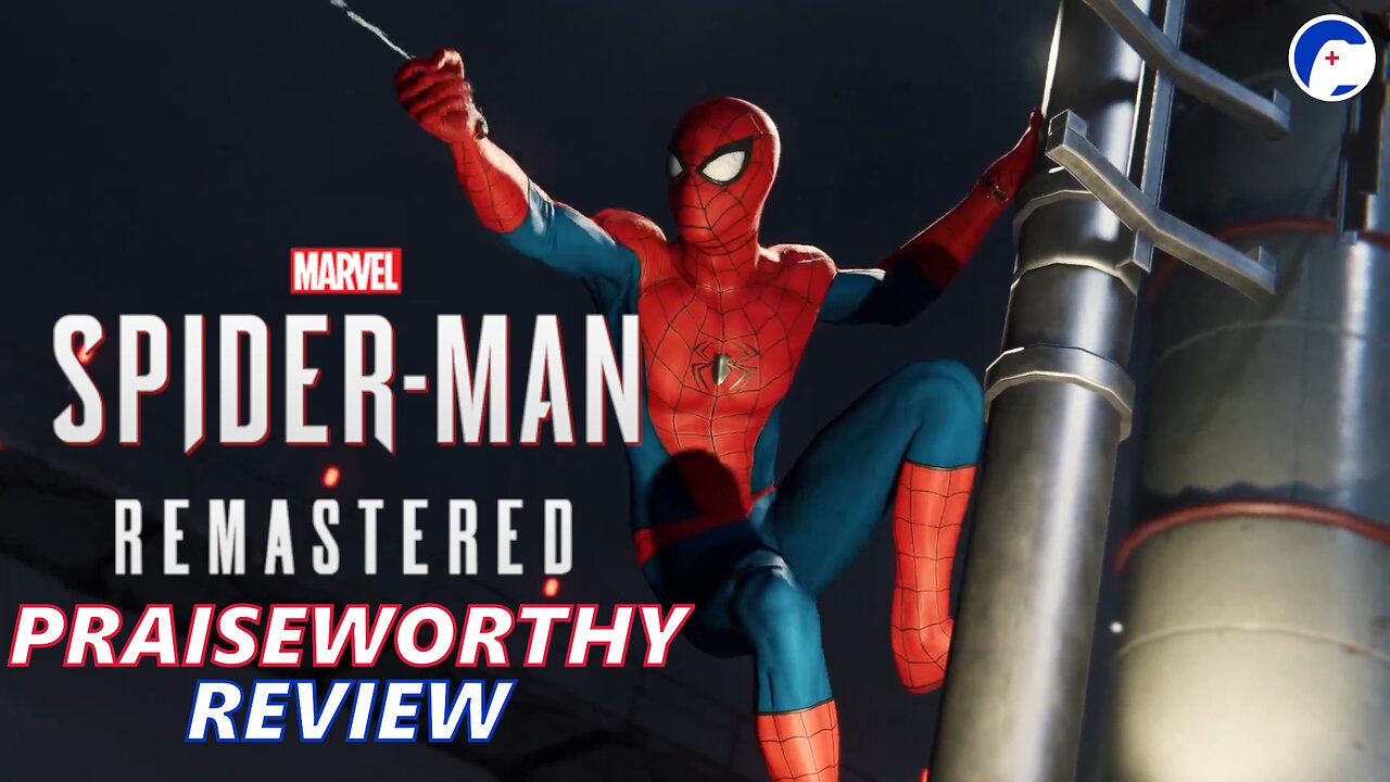 Marvel’s Spider-Man Remastered | Better than all the movies | Praiseworthy Review