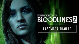 Vampire: The Masquerade - Bloodlines 2 - Official Lasombra Trailer