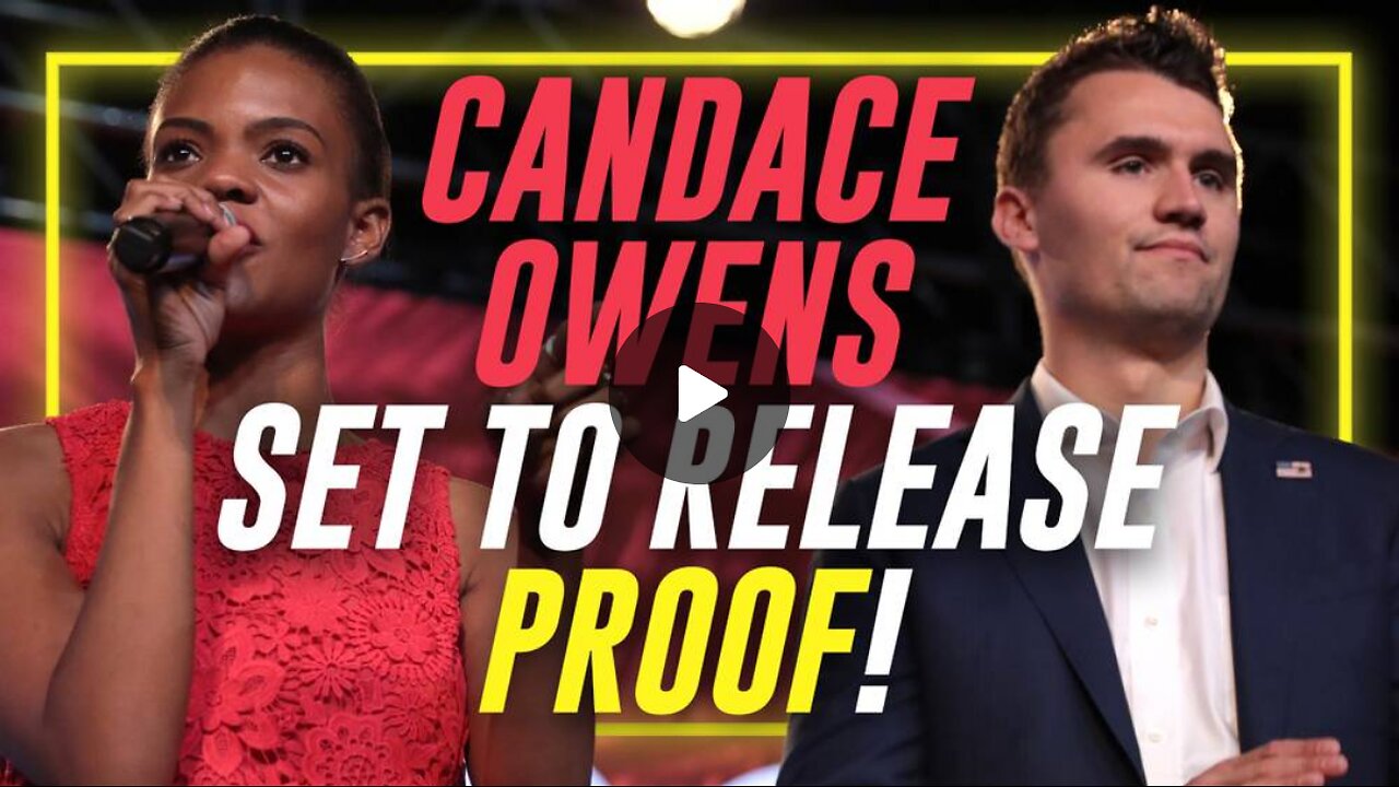 Candace Owens Set To Release PROOF That Charlie Kirk Feared For His Life After He Broke With Israel