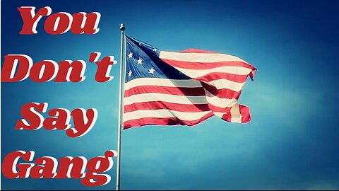 You Don't Say Gang Opener Mon Nov 24 2025