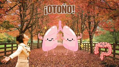Otoño; ¡La Temporada Ideal para Limpiar y Tonificar Pulmones y Colon!