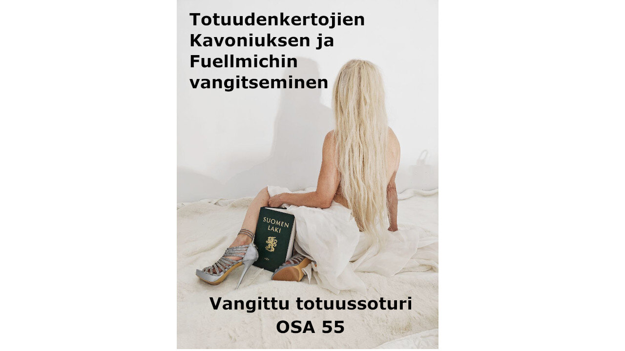 OSA 55 Totuudenkertojien Kavoniuksen ja Fuellmichin vangitseminen