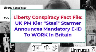 Liberty Fact File: UK PM Starmer Mandates E-ID to Work in Britain