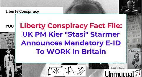 Liberty Fact File: UK PM Starmer Mandates E-ID to Work in Britain