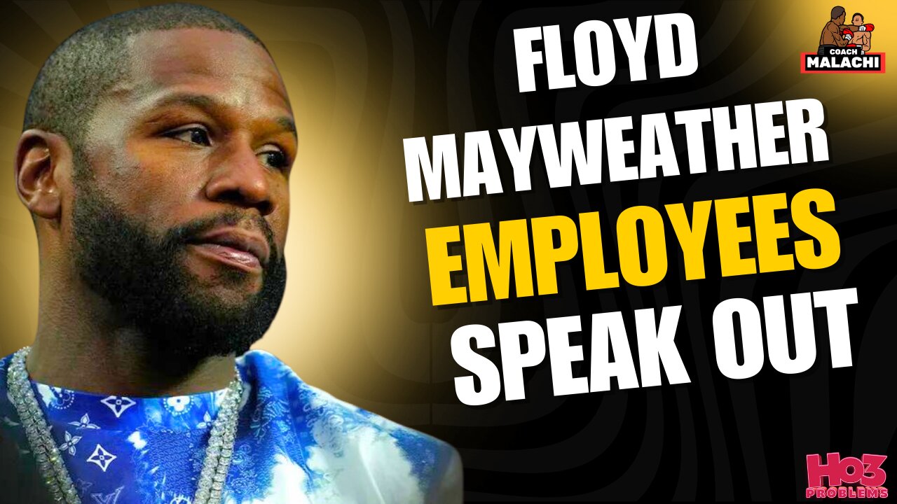 Floyd Mayweather Employees Speak Out Against Non-Payment!