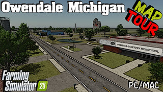 Map Tour | Owendale Michigan | PC/MAC Only | Farming Simulator 25