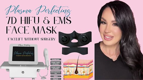 Plasmaperfecting.com 7D HIFU & EMS Face Mask Codes: JAMIE10 & JAMIE500