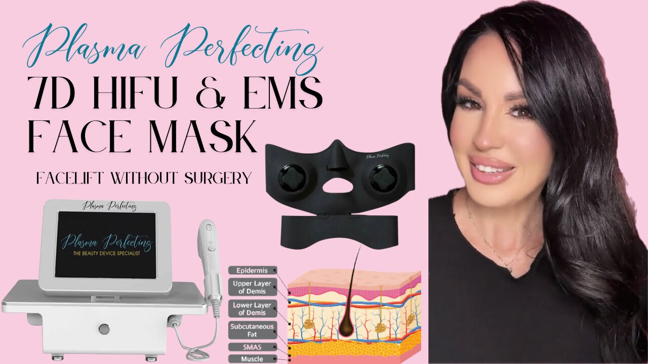 Plasmaperfecting.com 7D HIFU & EMS Face Mask Codes: JAMIE10 & JAMIE500
