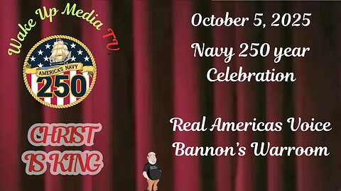 Wake Up Media TV Presents: 250 Years with The Navy