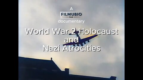 World War 2 Holocaust and Nazi Atrocities