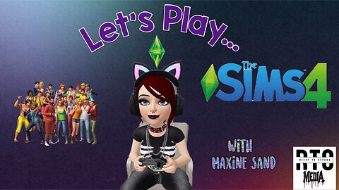 Sammich Makers Broadcast "Let's Play... The Sims 4"