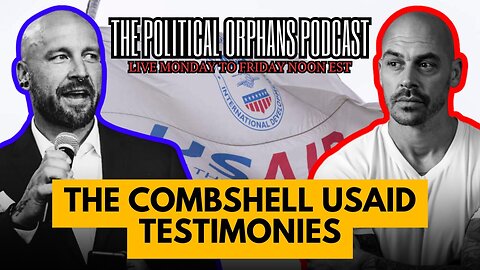 The USAID BOMBSHELL Testimonies