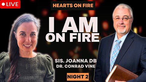 The Latter Rain Is Near—Prepare Your Heart🔥 | Joanna DB & Conrad Vine. Night 2