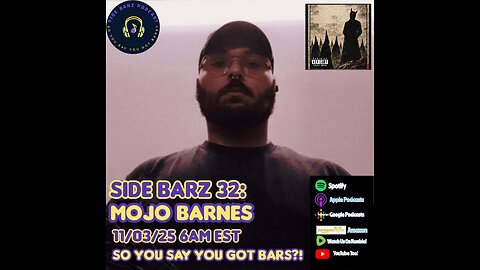 Side Barz 32: Mojo Barnes