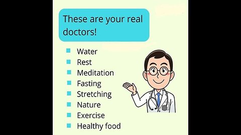 These are your real doctors