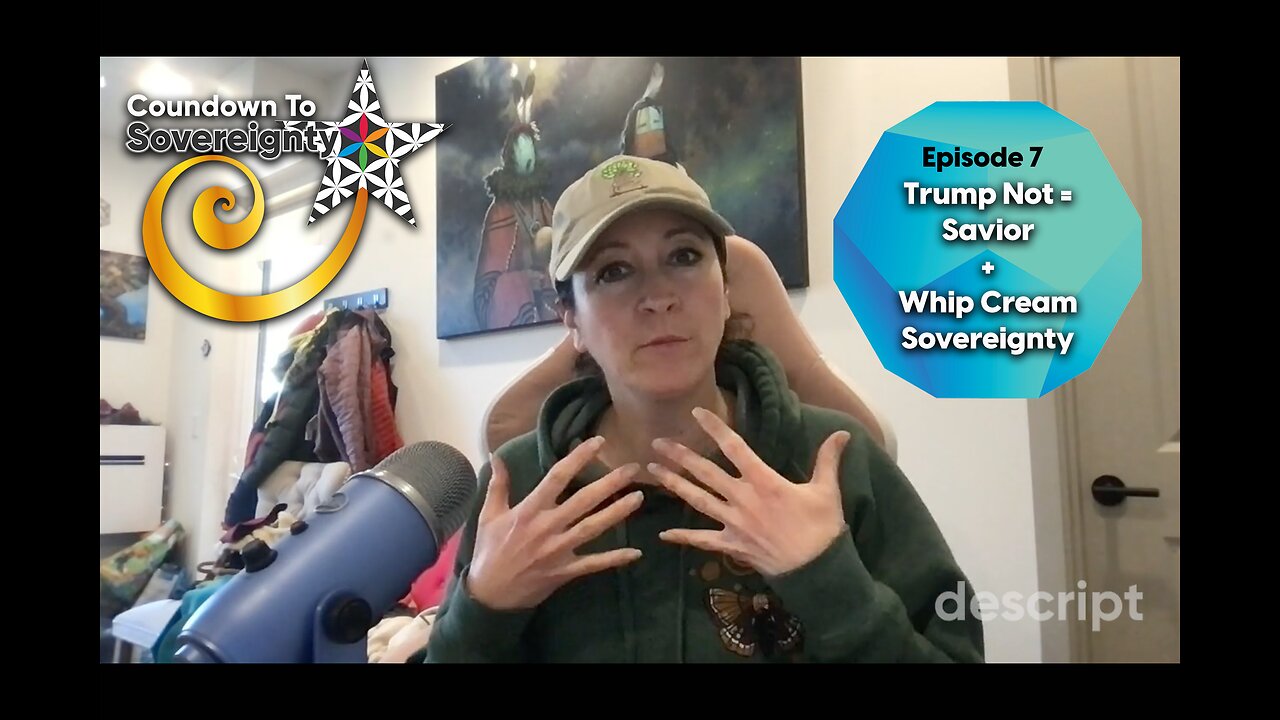 Episode 7: Trump Is Not Our Savior & Whip Cream Sovereignty