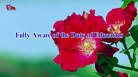 Fully Aware of the Duty of Educators