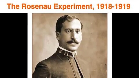 The Rosenau Experiment, 1918-1919