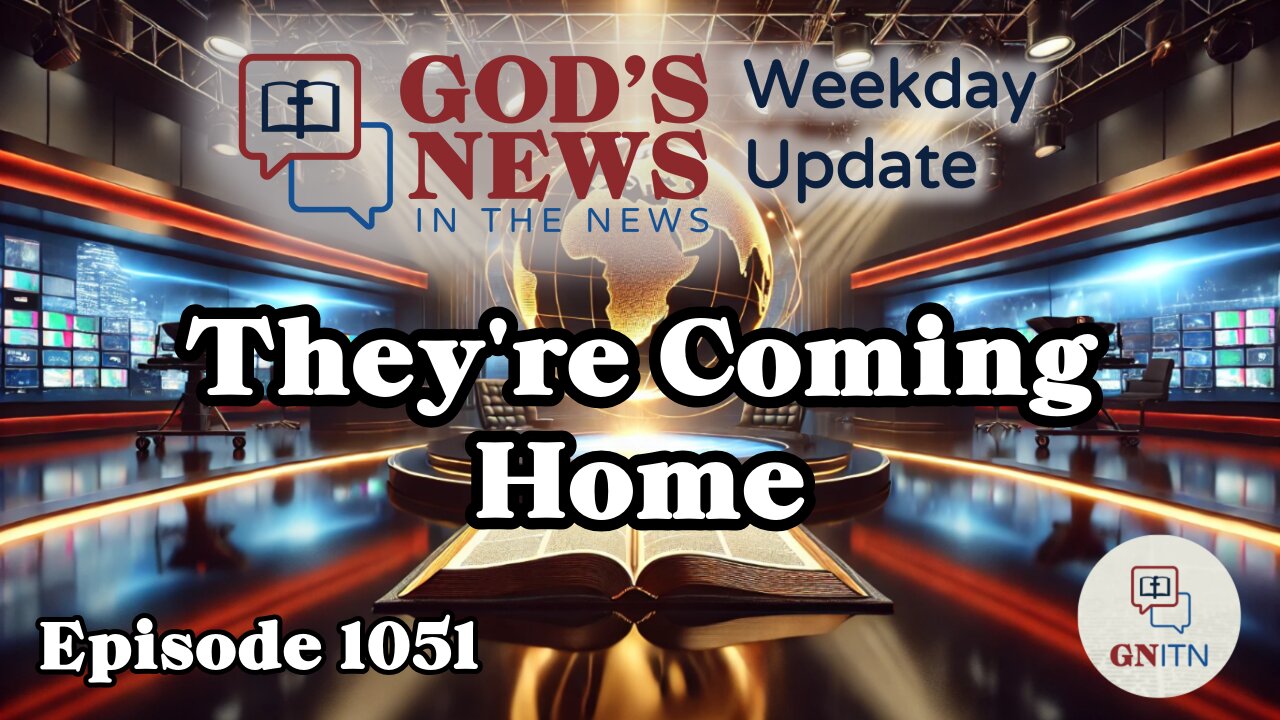 GNITN Weekday Update Episode 1051 - They're Coming Home