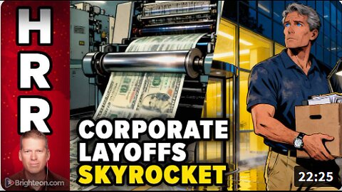 Corporate Layoffs BALLOON while the U.S. Economy CRUMBLES
