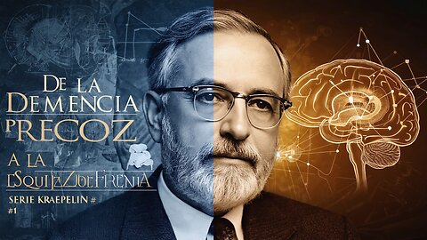Kraepelin #1 — La mente dividida (De la demencia precoz a la esquizofrenia)