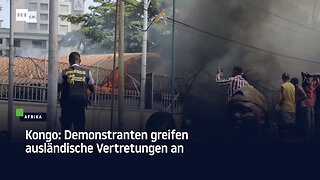 Kongo: Demonstranten greifen ausländische Vertretungen an – Brand bei französischer Botschaft