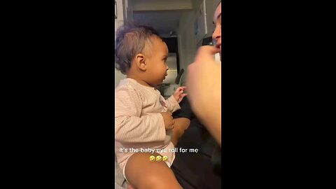 The baby reactions