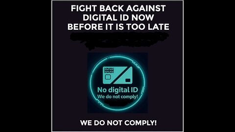 Digital ID! BEWARE- This is what's coming for you, if you comply!