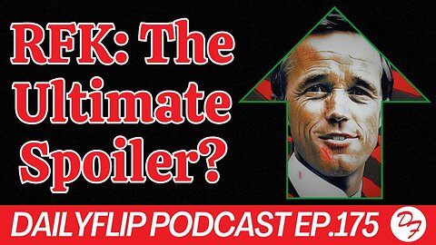 RFK’s Battle For The Ballot - DailyFlip Podcast Repost - 2-14-25