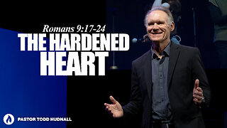 Romans Part 24: THE HARDENED HEART - Rom. 9:17-24 | Pastor Todd Hudnall (Message Only)