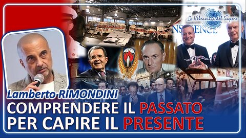Comprendere il passato per capire il presente - Lamberto Rimondini