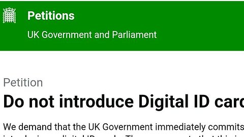 U.K. PETITION AGAINST THE DIGITAL I.D CARDS
